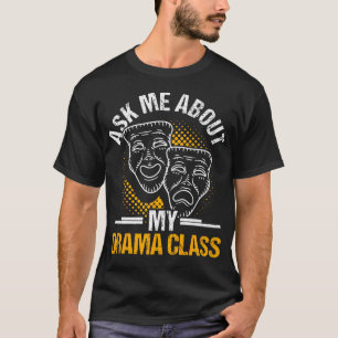 Drama Docent  Grappig Theater Acteren Ontwerp T-shirt