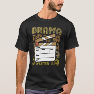 Drama For A Theatre Nerd T-shirt