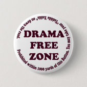 Drama Free Zone Button (Voorkant)