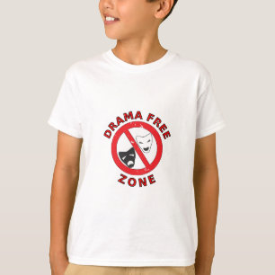 Drama Free Zone T-shirt