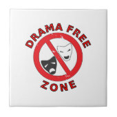 Drama Free Zone Tegeltje (Voorkant)