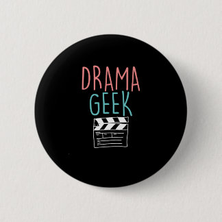 Drama Geek Clapperboard Actor Actress Actress Gift Ronde Button 5,7 Cm
