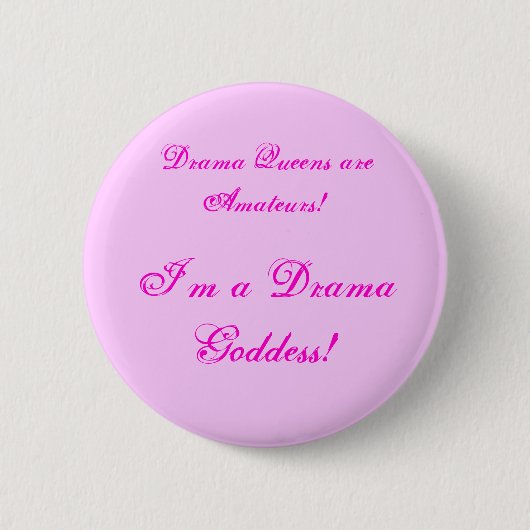Drama Goddess. Knoop Ronde Button 5,7 Cm (Voorkant)