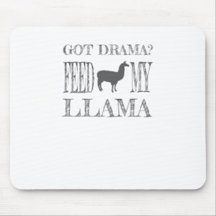 Drama Llama Got Drama Feed My Llama Muismat