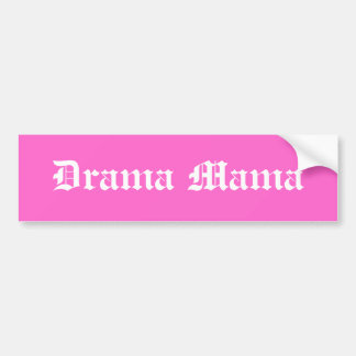 Drama Mama Bumpersticker