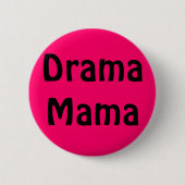 Drama Mama Ronde Button 5,7 Cm (Voorkant)