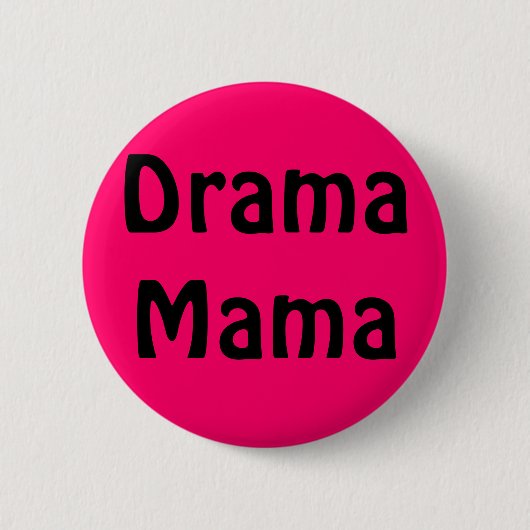 Drama Mama Ronde Button 5,7 Cm (Voorkant)