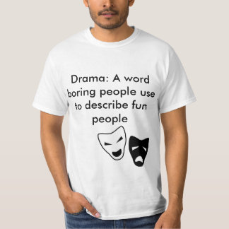 Drama Mannen T-Shirt