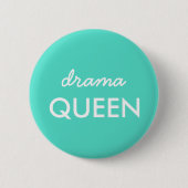 Drama Queen | Modern Trendy Aqua Green Cool Quote Ronde Button 5,7 Cm (Voorkant)