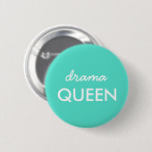 Drama Queen | Modern Trendy Aqua Green Cool Quote Ronde Button 5,7 Cm (Voorkant /achterkant)