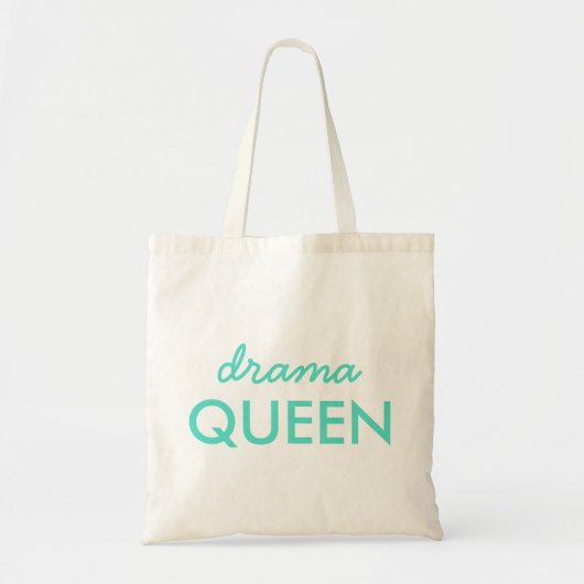 Drama Queen | Modern Trendy Aqua Green Cool Quote Tote Bag (Voorkant)
