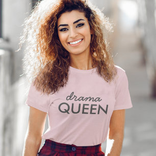 Drama Queen   Modern Trendy Cool Stylish Cute T-shirt
