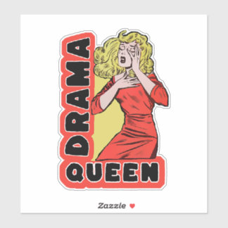 Drama Queen, omdat alles me te veel opwindt Sticker