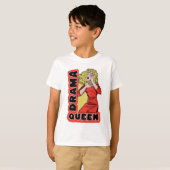 Drama Queen, omdat alles me te veel opwindt T-shirt (Voorkant volledig)
