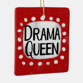 Drama Queen Ornament (Rechts)