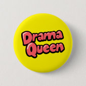Drama Queen Ronde Button 5,7 Cm (Voorkant)