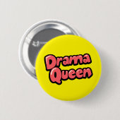 Drama Queen Ronde Button 5,7 Cm (Voorkant /achterkant)