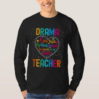 Drama Teacher Appreciation Week Back to School Hea T-shirt