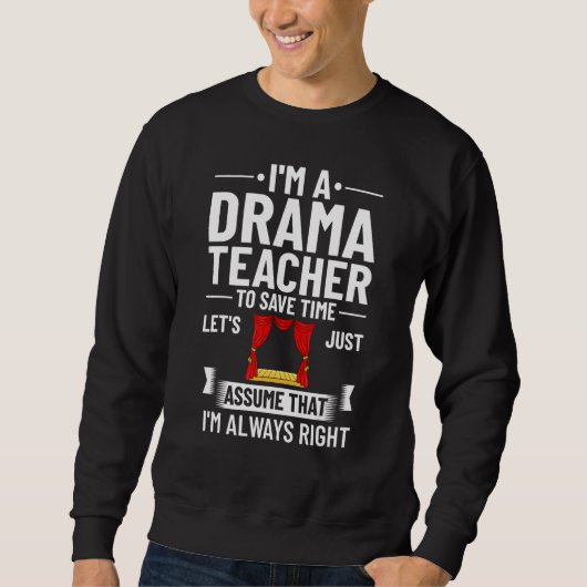 Drama Teacher Musical Theatre Acting Thespian Trui (Voorkant)