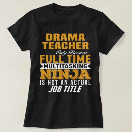 Drama Teacher T-shirt (Design voorkant)