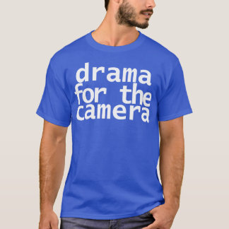 Drama voor de cameratypografie Minimal White Text T-shirt