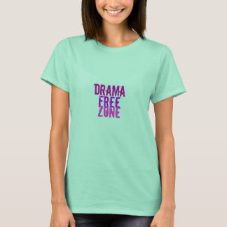 Drama, vrij, zone t-shirt
