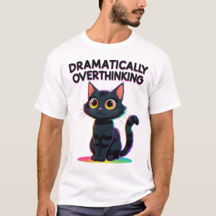 Dramatisch Na-denken – Grappige Kattenliefhebber T-shirt