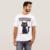 Dramatisch Overdenken - Grappige Kattenliefhebber T-shirt (Voorkant volledig)