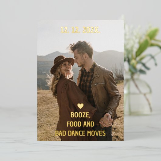 Drank Eten en Slechte Dansbewegingen Grappig Save Folie Uitnodiging (Staand Voorkant)