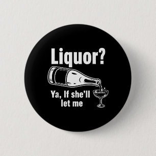 Drank Ja Als Schil Het Toelaat Grappige Ontzette H Ronde Button 5,7 Cm