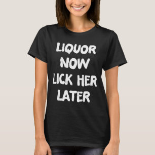 Drank lik haar later leuk drinken vrijgezellenfees t-shirt