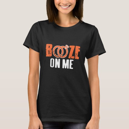 Drank Op Mij Cool Grappig Retro Ontwerp Voor Bache T-shirt (Voorkant)
