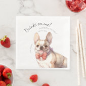 Drankjes Zijn Op Mij Franse Bulldog Aquarel Leuke  Servet (Insitu)