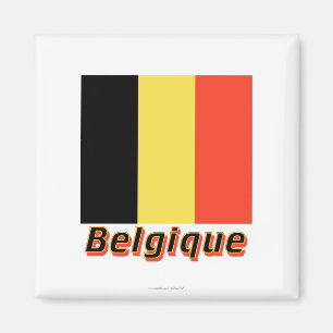 Drapeau Belgique avec le nom en français Magneet