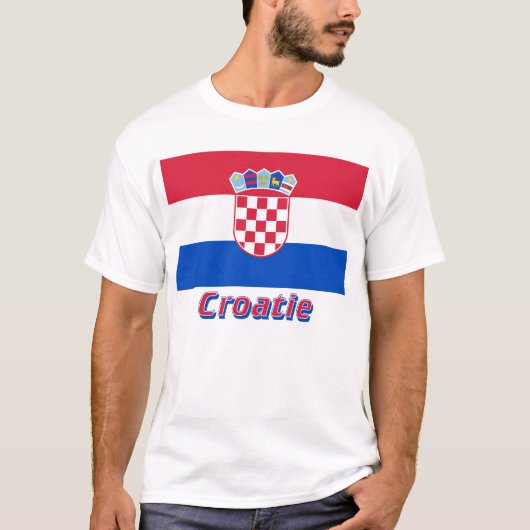 Drapeau Croatie avec le nom en français T-shirt (Voorkant)