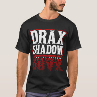 Drax Shadow T - shirts
