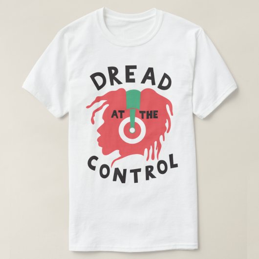Dread at the Control Reggae Dub Rasta DJ T-Shirt (Design voorkant)