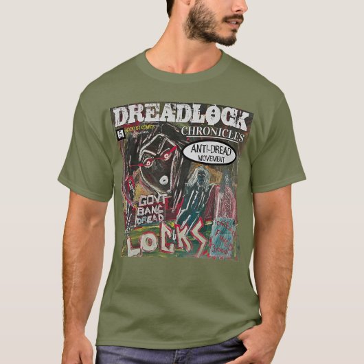 DREADLOCK CHRONICLES ANTI-DREAD BEWEGING T-SHIRT (Voorkant)