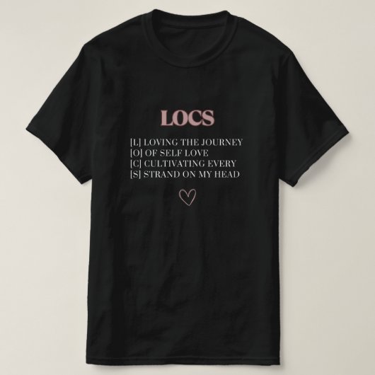 Dreadlock Journey Loc's Definitie T-shirt met eige (Design voorkant)