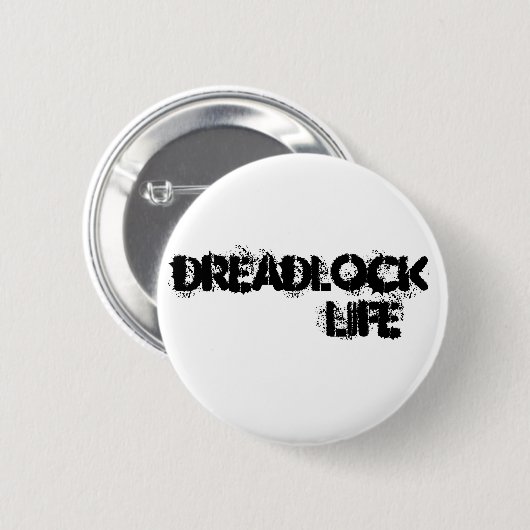 DREADLOCK Life Pin Ronde Button 5,7 Cm (Voorkant /achterkant)