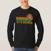 Dreadlocks Dreads Rastafari Rasta Life Is Dreadful T-shirt (Voorkant)