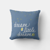 Dream a Little Dream Pillow Kussen (Voorkant)