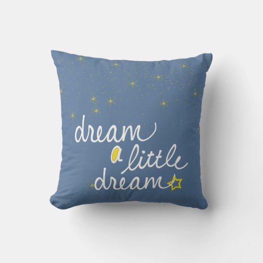 Dream a Little Dream Pillow Kussen (Voorkant)