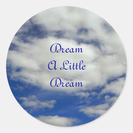 Dream A Little Dream Sticker (Voorkant)