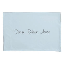 Dream Believe Action Kussensloop