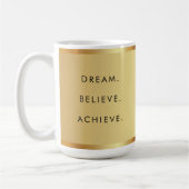 Dream Believe Bereik aangepaste tekst Succes Quote Koffiemok (Links)