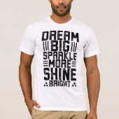 "Dream, Believe, Conquer - Unleash Your Potential T-shirt (Voorkant)