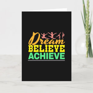 Dream Believe Quote - Gymnastiek voor vrouwen Kaart