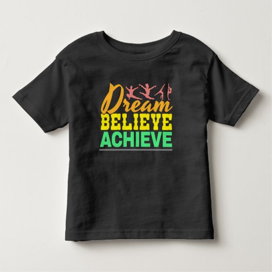 Dream Believe Quote - Gymnastiek voor vrouwen Kinder Shirts (Voorkant)
