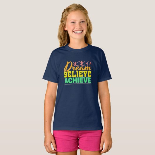 Dream Believe Quote - Gymnastiek voor vrouwen T-shirt (Voorkant volledig)